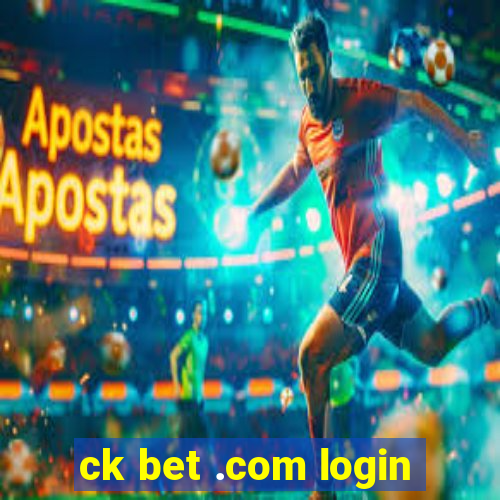 ck bet .com login